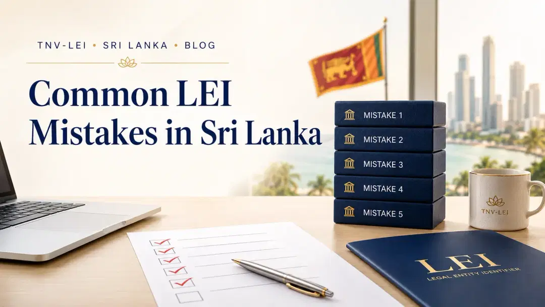 Common LEI Mistakes in Sri Lanka