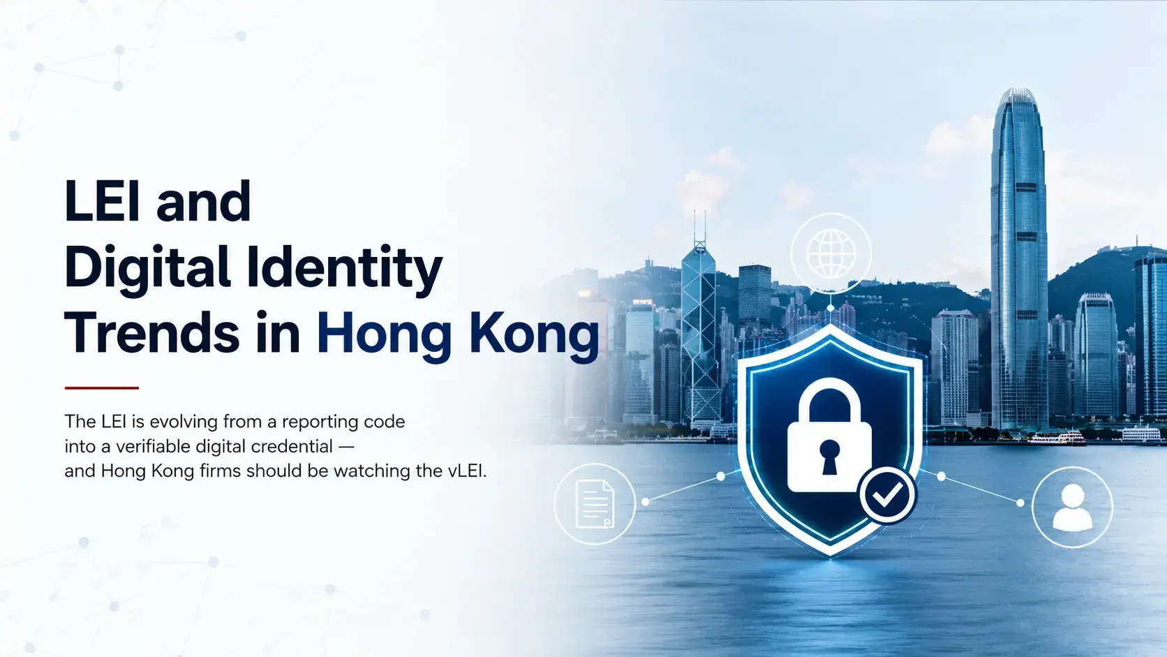 LEI and Digital Identity Trends in Hong Kong