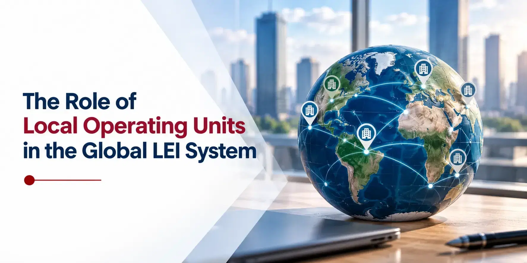 The Role of Local Operating Units in the Global LEI System