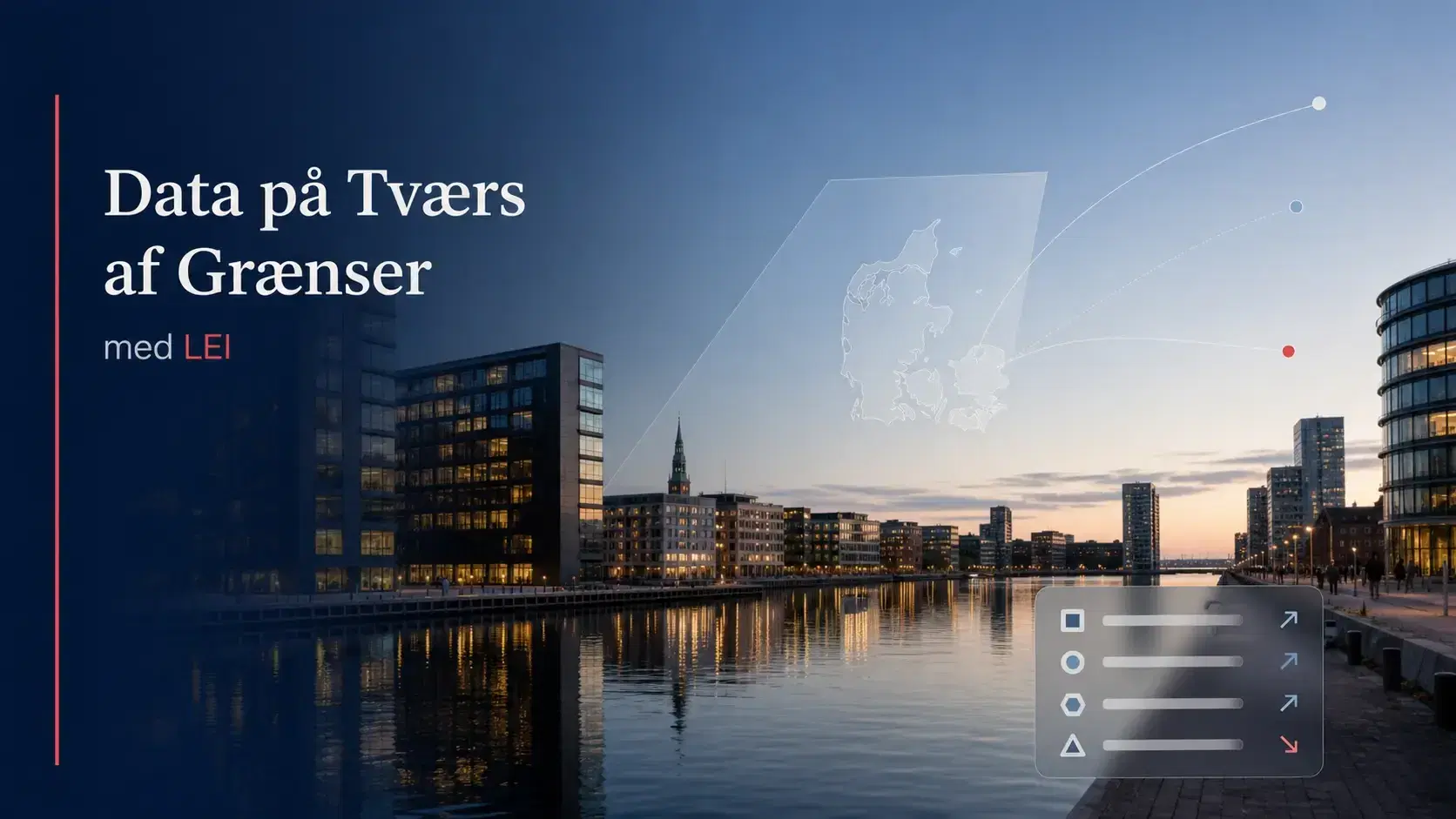 Hvordan LEI understøtter grænseoverskridende indberetning i Danmark
