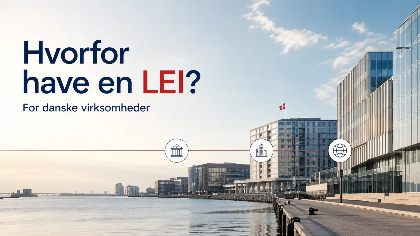 Hvordan treasury-teams bruger LEI i Danmark