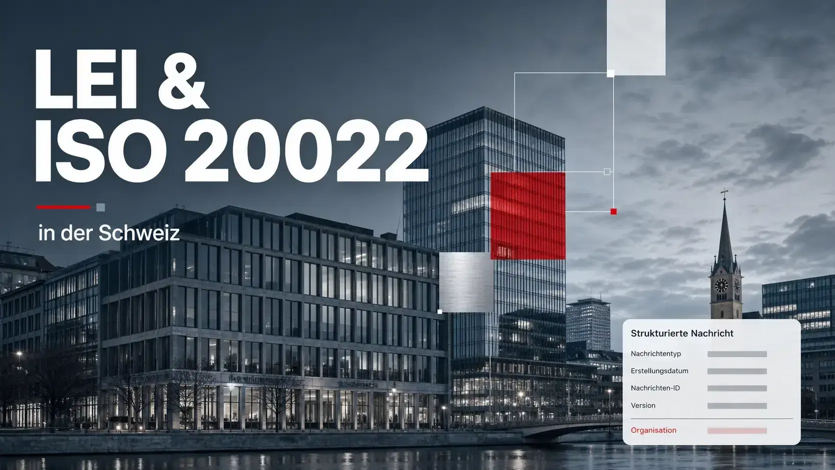LEI und das ISO-20022-Ökosystem in der Schweiz