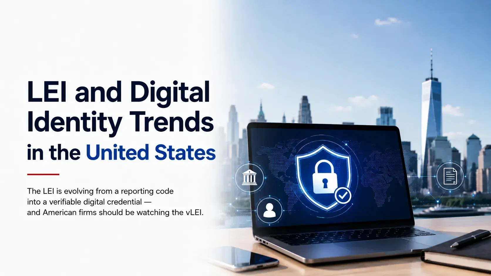 LEI and Digital Identity Trends in the United States