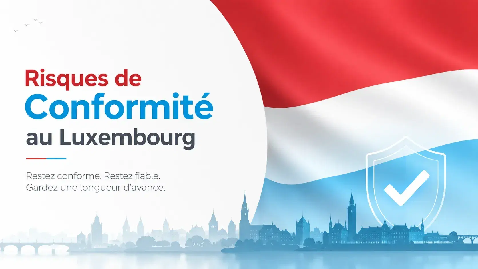 Risques de conformité liés au LEI au Luxembourg