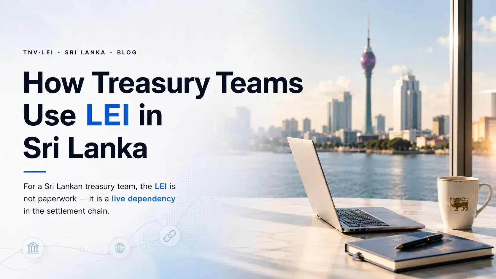 Treasury workspace overlooking Colombo with a laptop, representing LEI use in settlement and counterparty management.
