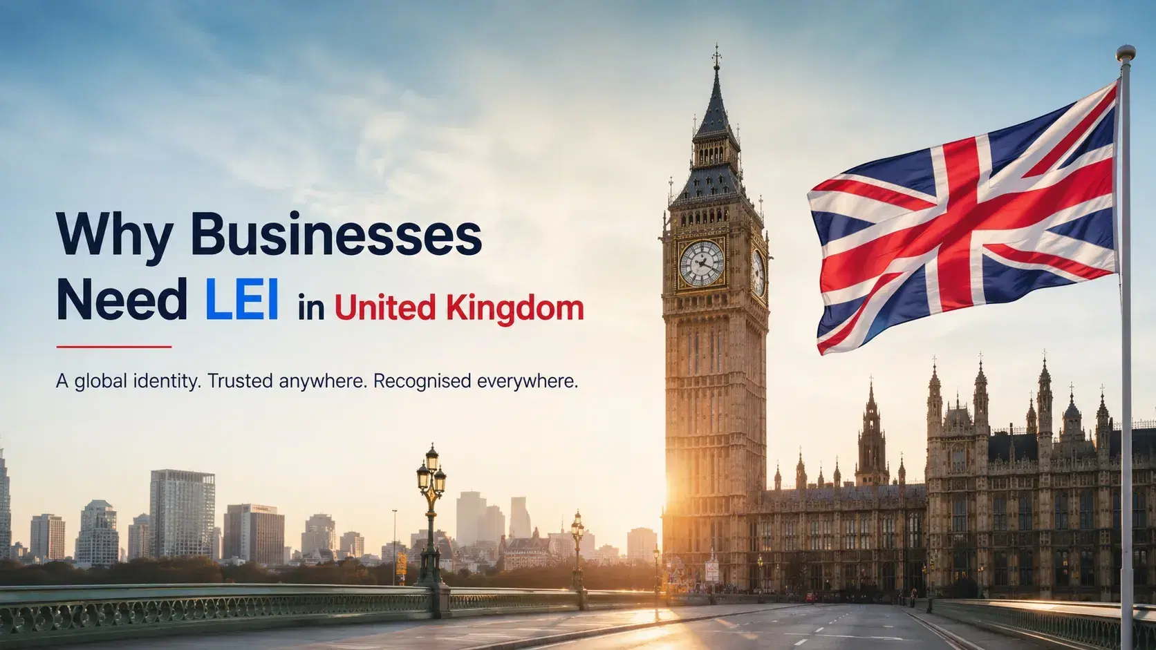 Why Businesses Need LEI in United Kingdom