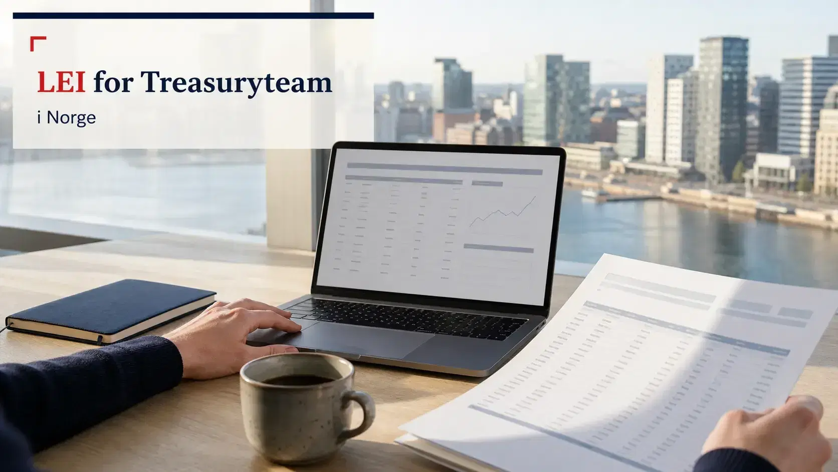 Hvordan treasury-team bruker LEI i Norge