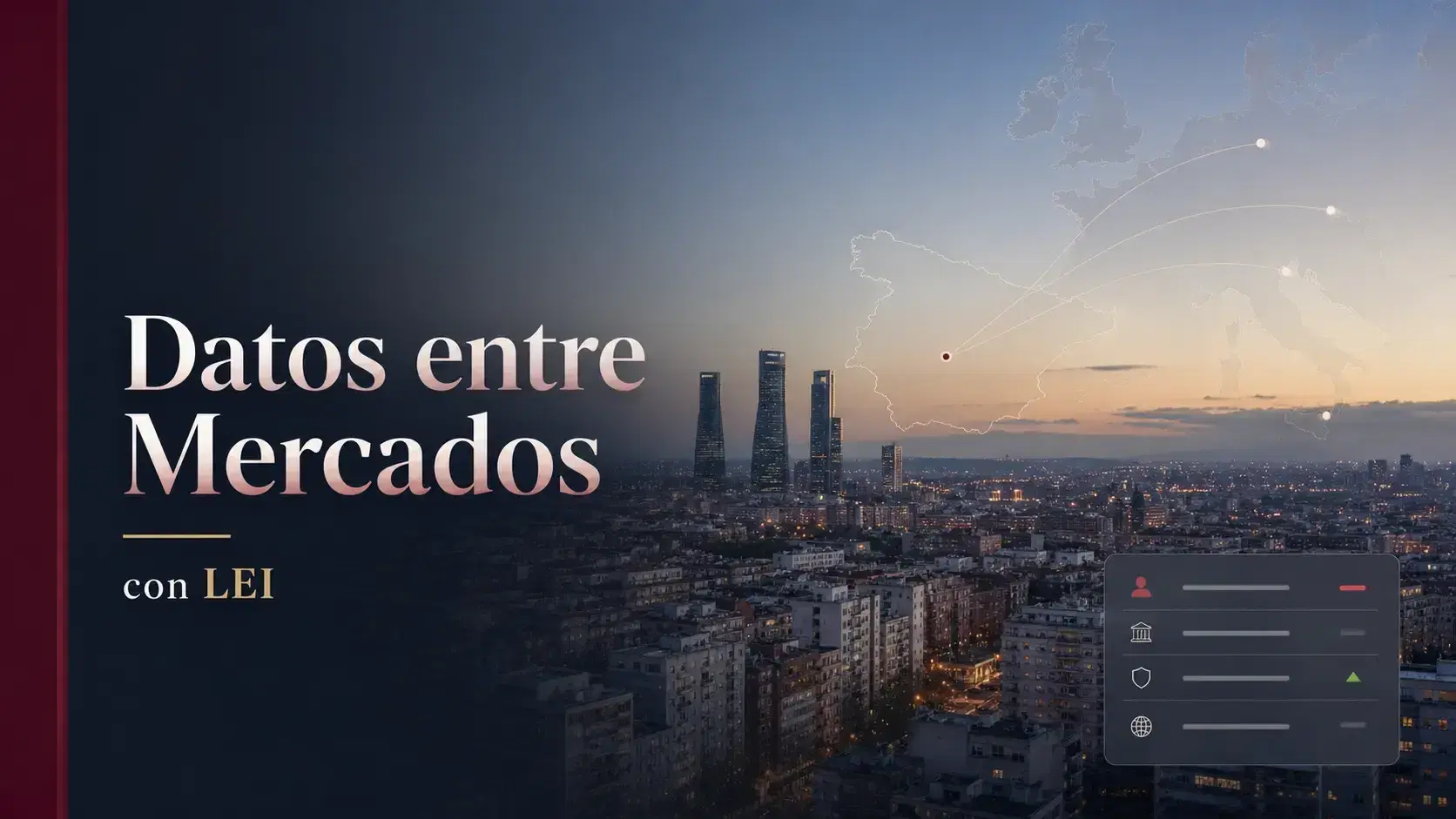 Cómo el LEI respalda la presentación de informes transfronterizos en España
