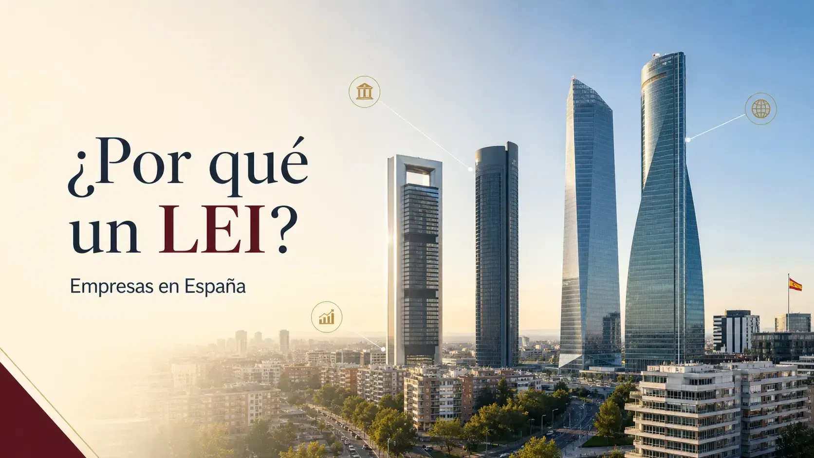 Por qué las empresas necesitan un LEI en España