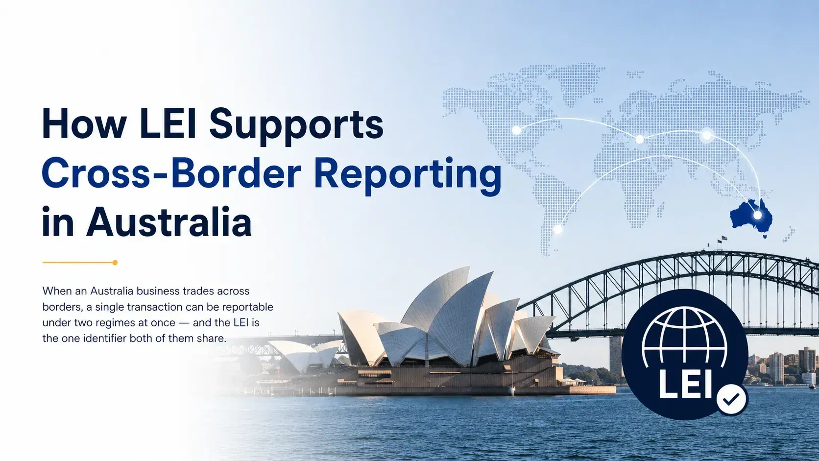 How LEI Supports Cross-Border Reporting in Australia